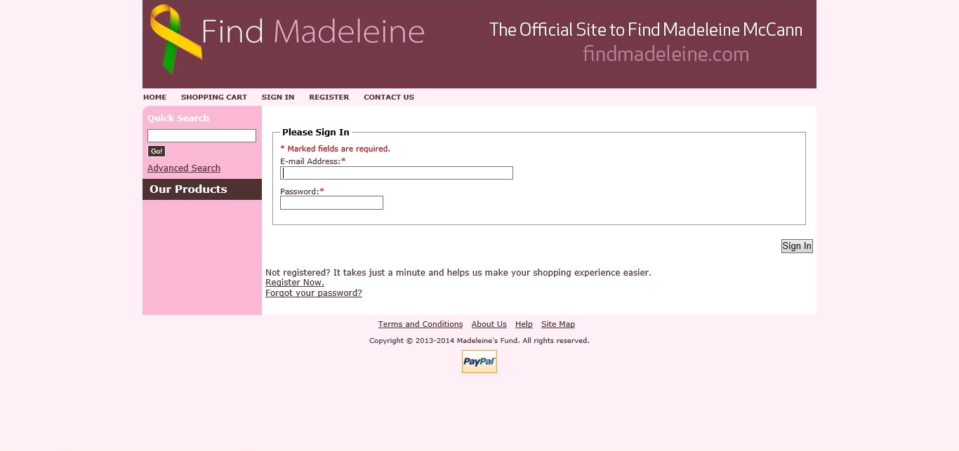 Find Madeleine Online Shop 'Sign In': Copyright © 2013-2014 Madeleine's Fund. All rights reserved.