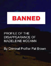 Pat Brown: Profile of the Disappearance of Madeleine McCann