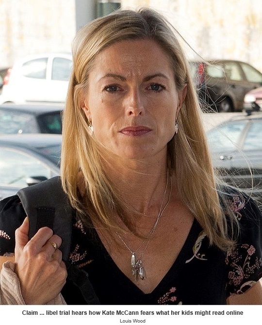 Claim ... libel trial hears how Kate McCann fears what her kids might read online