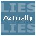 'Lies: Actually' icon