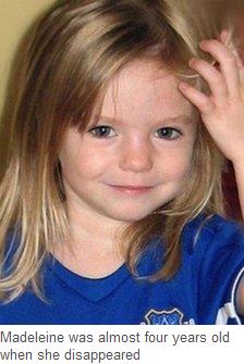 Madeleine was almost four years old when she disappeared
