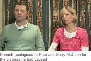 Bennett apologised to Kate and Gerry McCann for the distress he had caused