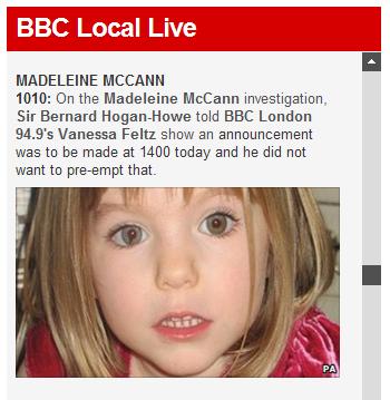 BBC: Madeleine McCann announcement at 14:00, 04 July 2013