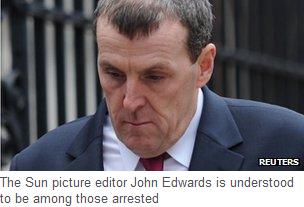 The Sun picture editor John Edwards is understood to be among those arrested