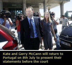 Kate and Gerry McCann will return to Portugal on 8th July to present their statements before the court