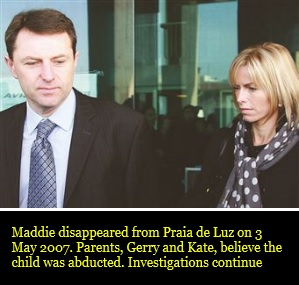 Maddie disappeared from Praia de Luz on 3 May 2007. Parents, Gerry and Kate, believe the child was abducted. Investigations continue