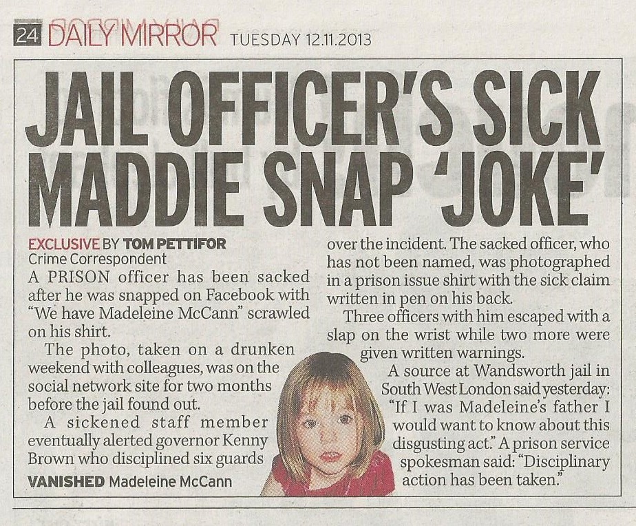 Jail officer's sick Maddie snap 'joke' Daily Mirror (paper edition), 12 November 2013