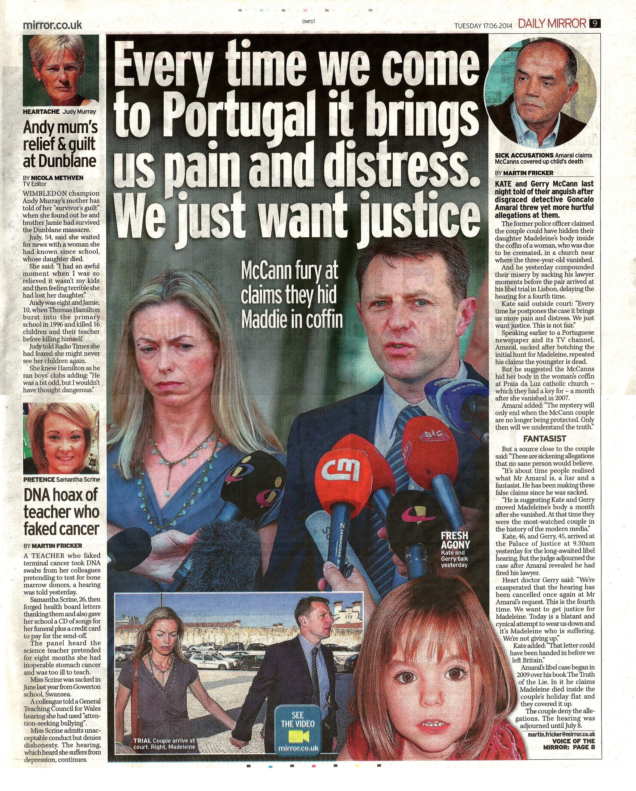 Every time we come to Portugal it brings us pain and distress. We want justice - Daily Mirror, 17 June 2014 (paper edition, page 9)