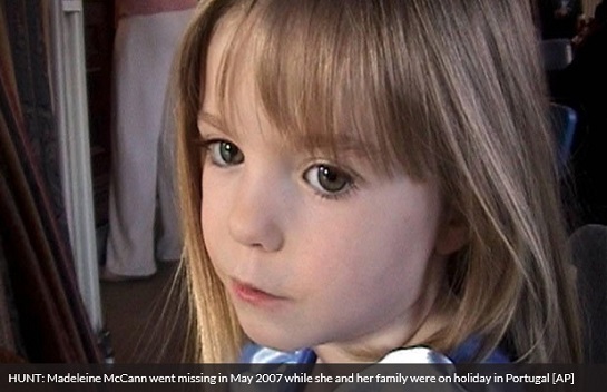 HUNT: Madeleine McCann went missing in May 2007 while she and her family were on holiday in Portugal [AP]