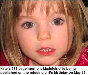 Kate's 384-page memoir, Madeleine, is  being published on the missing girl's birthday on May 12