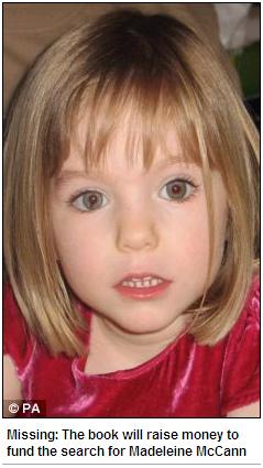 Missing: The book will raise money to fund the search for Madeleine McCann