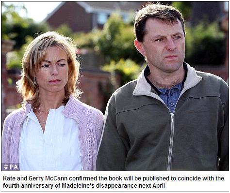 Kate and Gerry McCann confirmed the book will be published to coincide with the fourth anniversary of Madeleine's disappearance next April