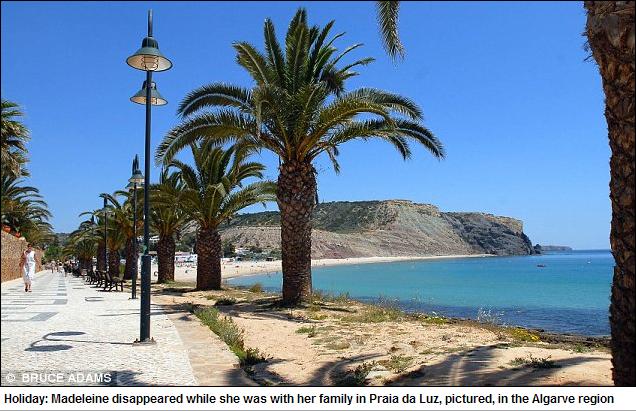 Holiday: Madeleine disappeared while she was with her family in Praia da Luz, pictured, in the Algarve region