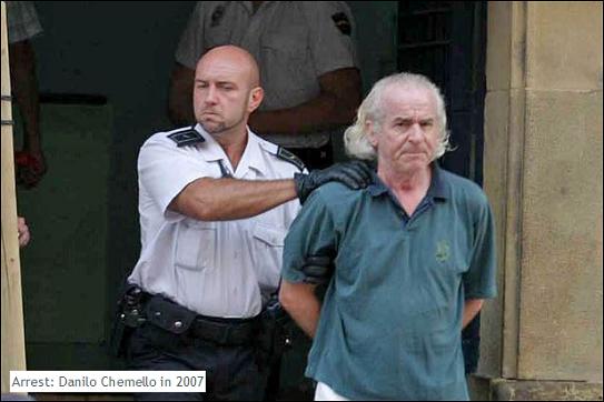 Arrest: Danilo Chemello in 2007