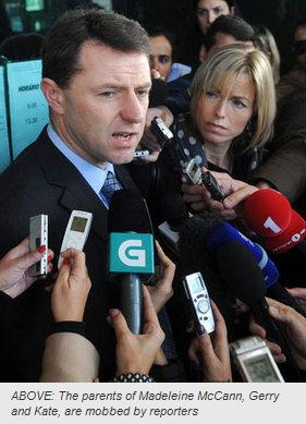 ABOVE: The parents of Madeleine McCann, Gerry and Kate, are mobbed by reporters