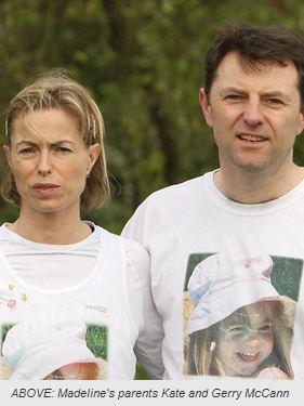 ABOVE: Madeline's parents Kate and Gerry McCann