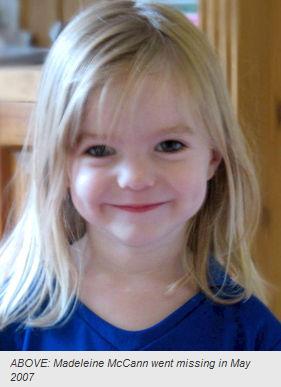 ABOVE: Madeleine McCann went missing in May 2007