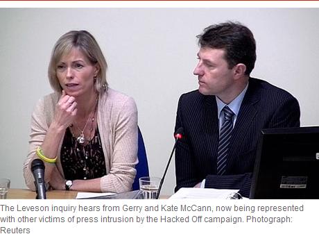 The Leveson inquiry hears from Gerry and Kate McCann, now being represented with other victims of press intrusion by the Hacked Off campaign.