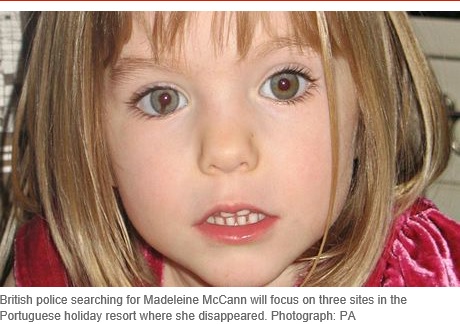 British police searching for Madeleine McCann will focus on three sites in the Portuguese holiday resort where she disappeared. Photograph: PA
