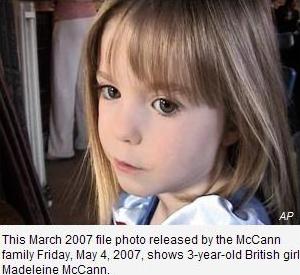 This March 2007 file photo released by the McCann family Friday, May 4, 2007, shows 3-year-old British girl Madeleine McCann.