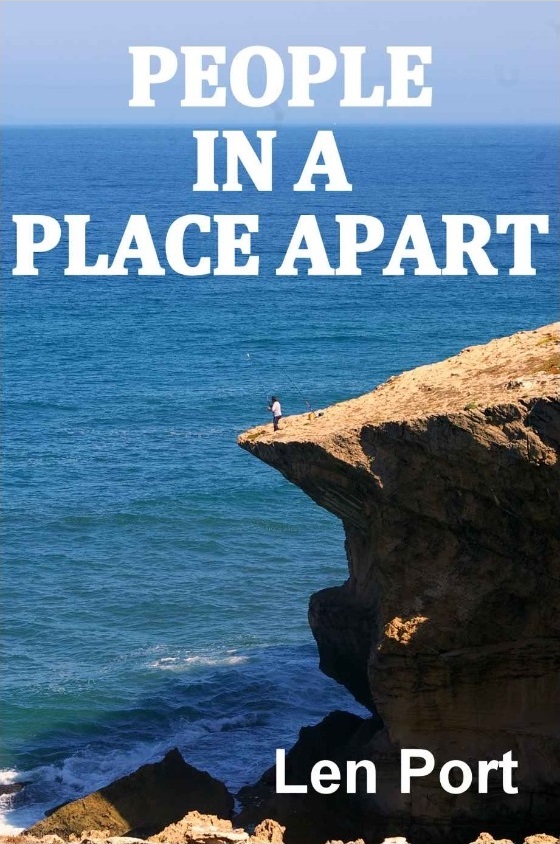 Len Port: People in a Place Apart