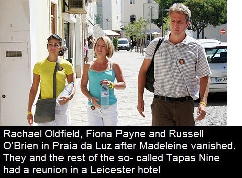 Rachael Oldfield, Fiona Payne and Russell O'Brien in Praia da Luz after Madeleine vanished. They and the rest of the so-called Tapas Nine had a reunion in a Leicester hotel