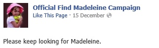 Official Find Madeleine Campaign: Please keep looking for Madeleine.