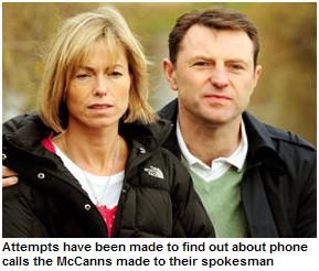 Attempts have been made to find out about phone calls the McCanns made to their spokesman