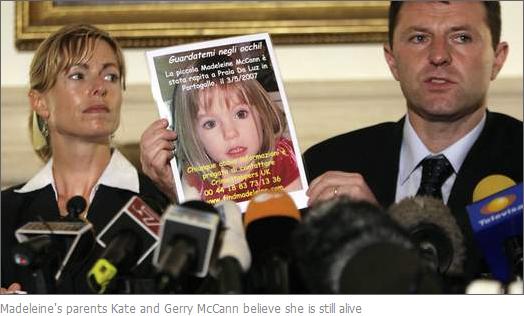Madeleine's parents Kate and Gerry McCann believe she is still alive