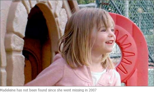 Madeleine has not been found since she went missing in 2007