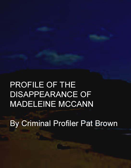 'Profile of the Disappearance of Madeleine McCann' by Pat Brown